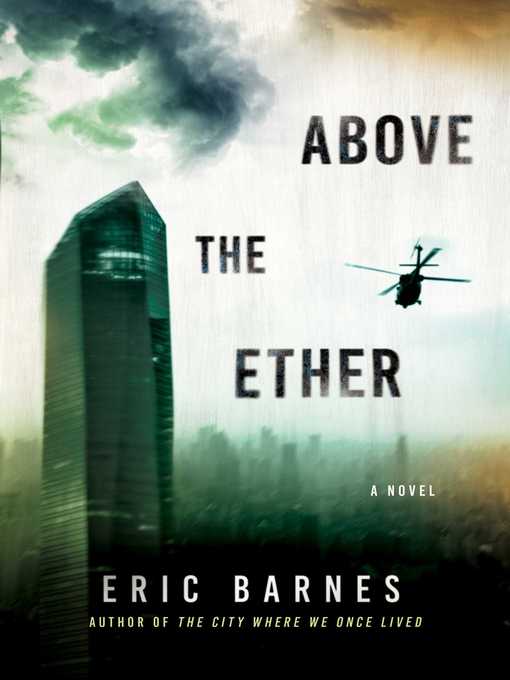 Title details for Above the Ether by Eric Barnes - Available